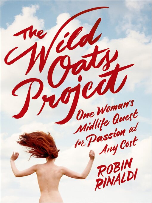 Title details for The Wild Oats Project by Robin Rinaldi - Available